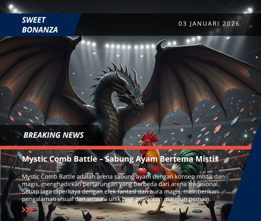 Mystic Comb Battle – Sabung Ayam Bertema Mistis