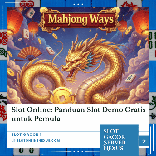 Panduan Slot Demo Gratis untuk Pemula
