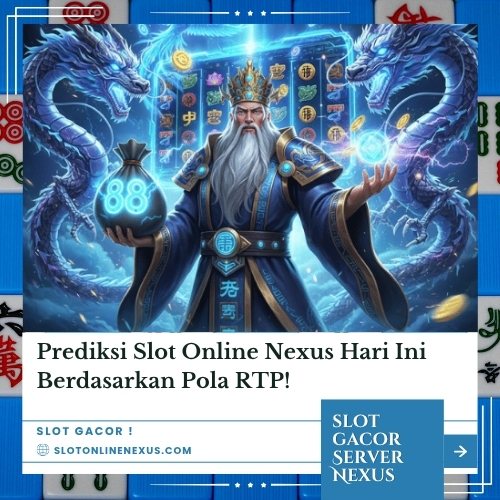 Prediksi Slot Online Nexus