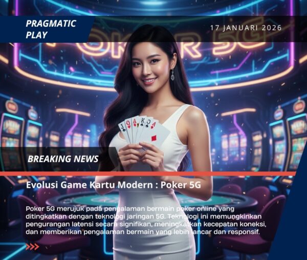 Evolusi Game Kartu Modern : Poker 5G
